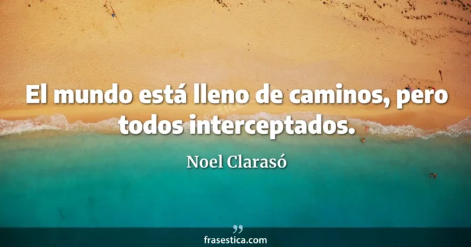 Cita de Noel Clarasó