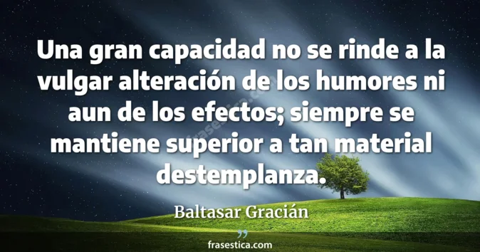 Cita de Baltasar Gracián