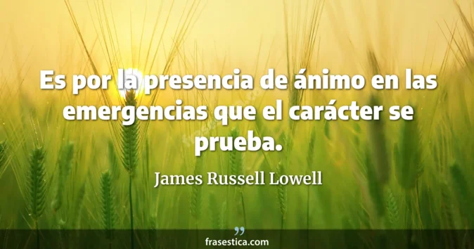 Cita de James Russell Lowell