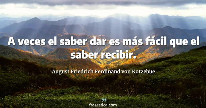 Cita de August Friedrich Ferdinand von Kotzebue