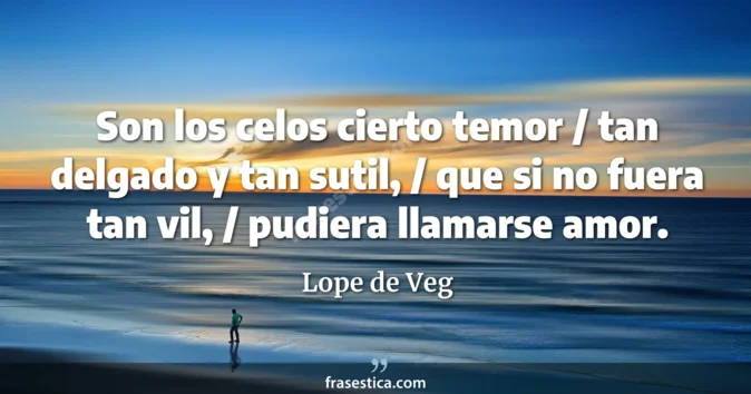 Cita de Lope de Veg