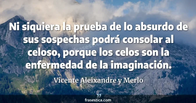 Cita de Vicente Aleixandre y Merlo