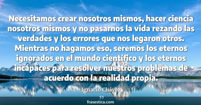 Cita de Ignacio Chávez
