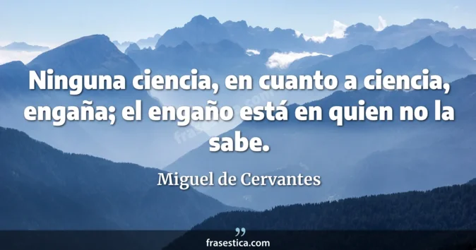 Cita de Miguel de Cervantes