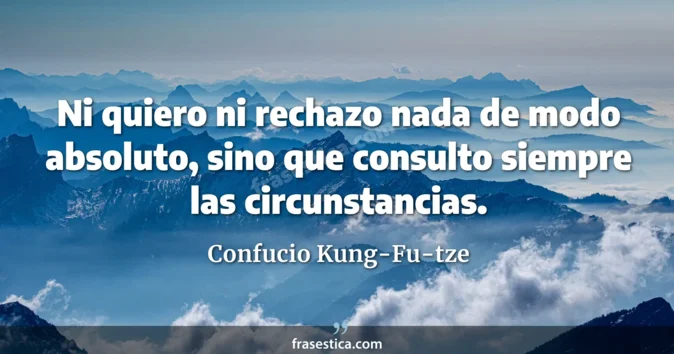 Cita de Confucio Kung-Fu-tze