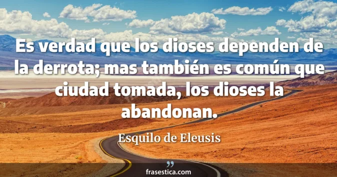 Cita de Esquilo de Eleusis