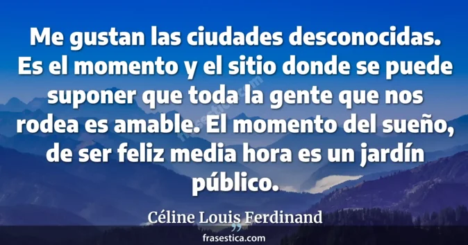 Cita de Céline Louis Ferdinand