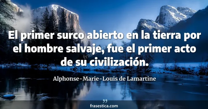Cita de Alphonse-Marie-Louis de Lamartine