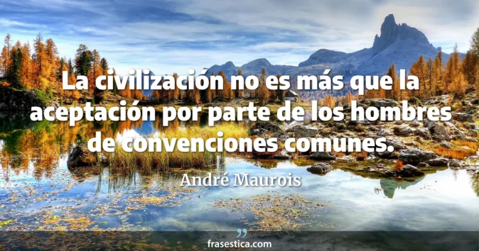Cita de André Maurois