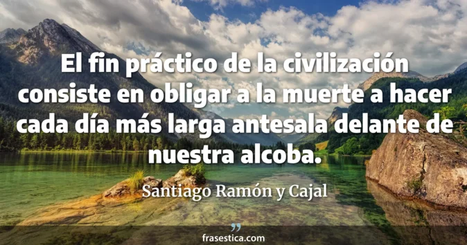 Cita de Santiago Ramón y Cajal