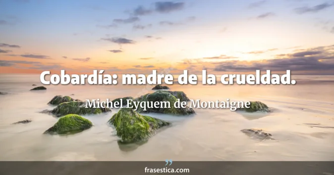 Cita de Michel Eyquem de Montaigne