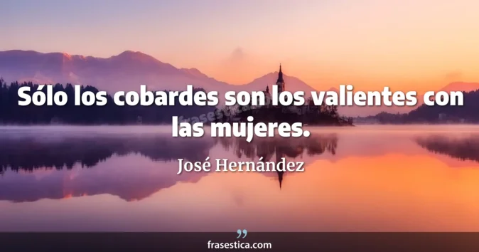 Cita de José Hernández