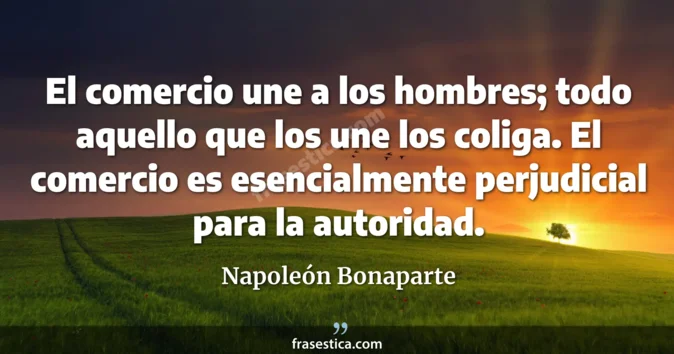 Cita de Napoleón Bonaparte