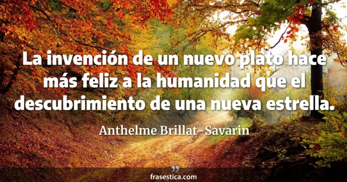 Cita de Anthelme Brillat-Savarin