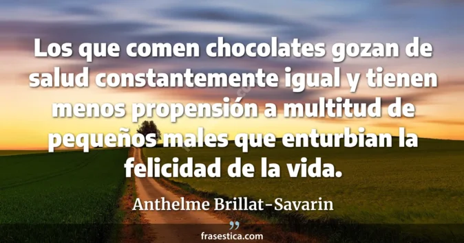 Cita de Anthelme Brillat-Savarin