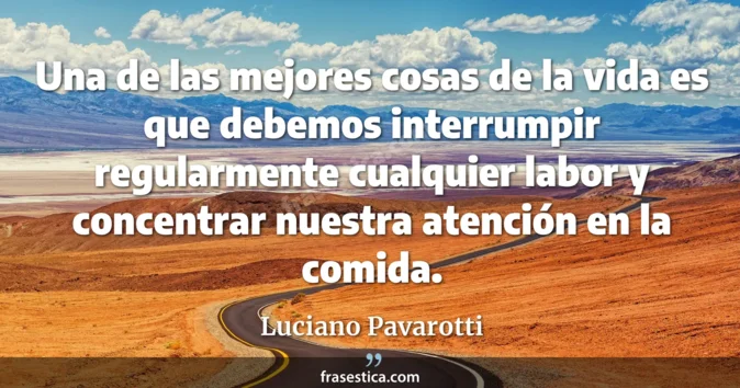 Cita de Luciano Pavarotti