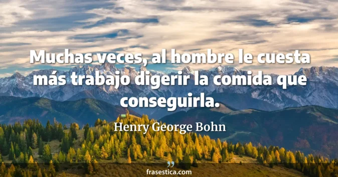 Cita de Henry George Bohn