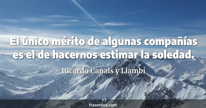 Cita de Ricardo Canals y Llambí
