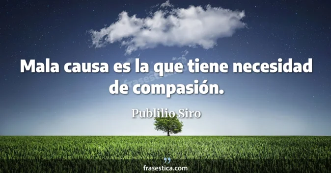 Cita de Publilio Siro