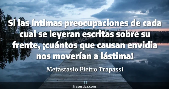 Cita de Metastasio Pietro Trapassi