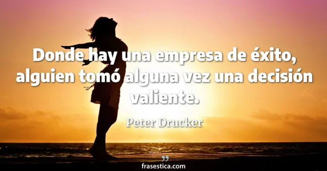 Cita de Peter Drucker