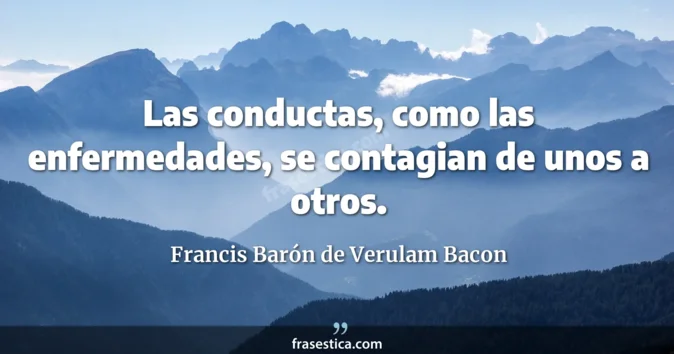 Cita de Francis Barón de Verulam Bacon