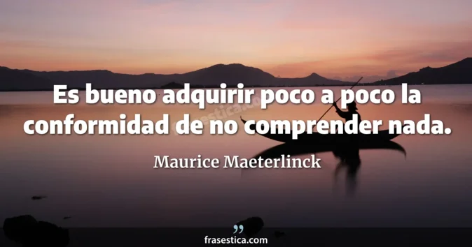 Cita de Maurice Maeterlinck