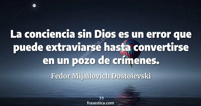 Cita de Fedor Mijailovich Dostoievski