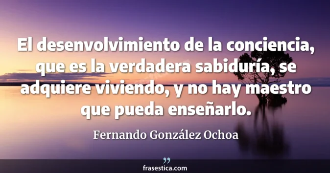 Cita de Fernando González Ochoa