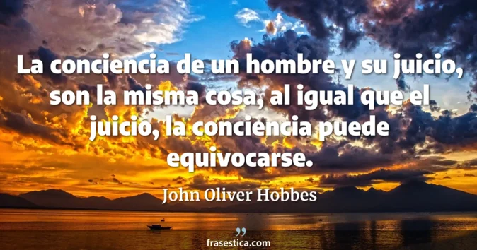 Cita de John Oliver Hobbes