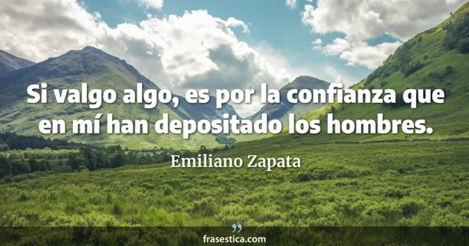 Cita de Emiliano Zapata