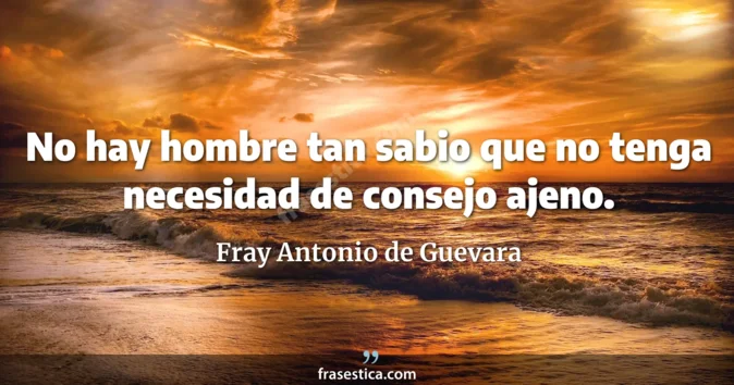 Cita de Fray Antonio de Guevara