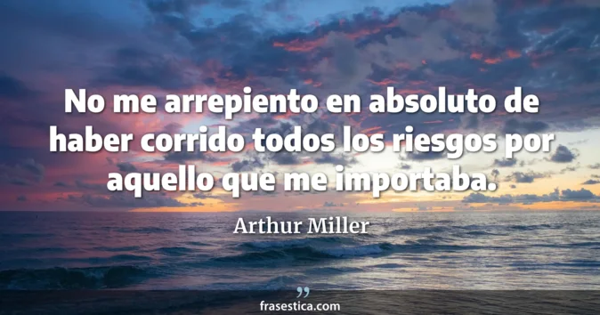 Cita de Arthur Miller