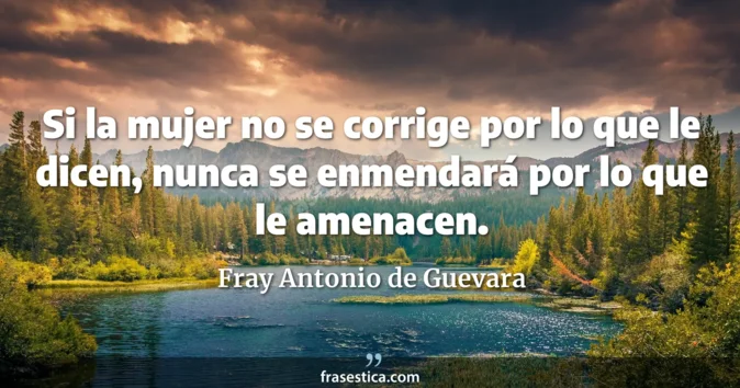 Cita de Fray Antonio de Guevara