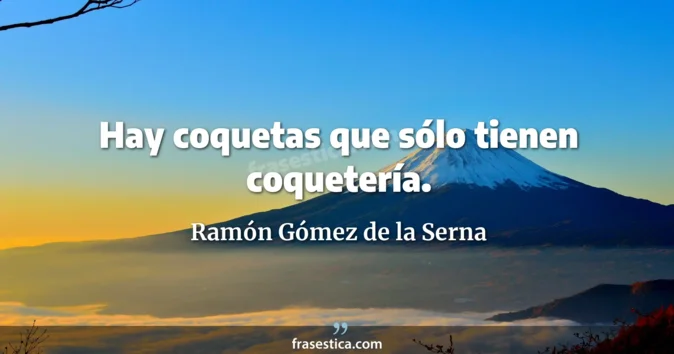 Cita de Ramón Gómez de la Serna