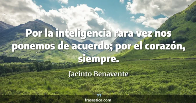 Cita de Jacinto Benavente