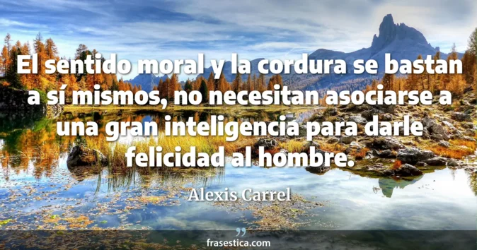 Cita de Alexis Carrel