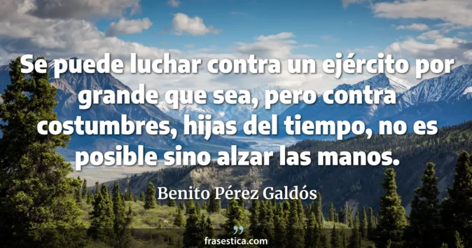 Cita de Benito Pérez Galdós