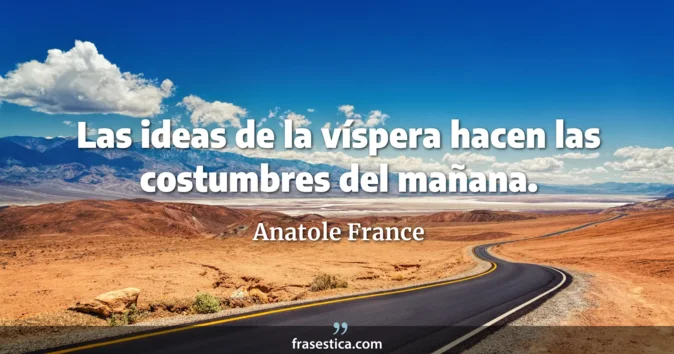 Cita de Anatole France