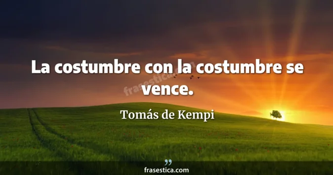 Cita de Tomás de Kempi