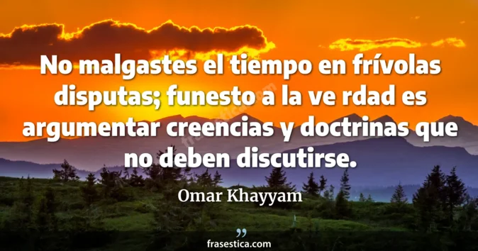 Cita de Omar Khayyam