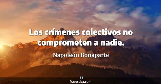 Cita de Napoleón Bonaparte