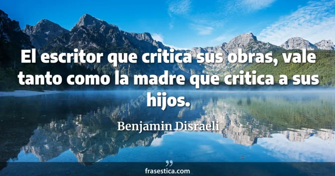 Cita de Benjamin Disraeli