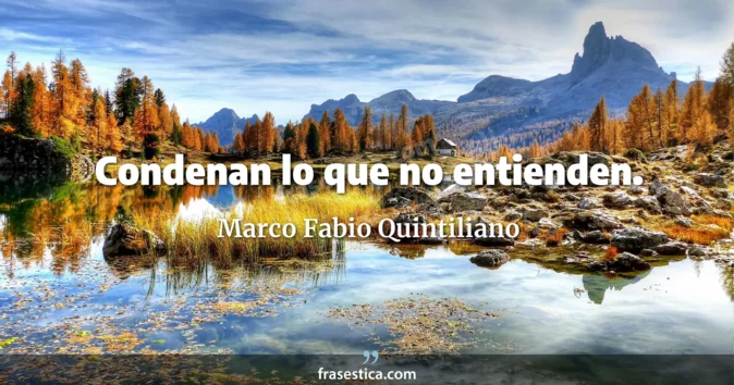 Cita de Marco Fabio Quintiliano