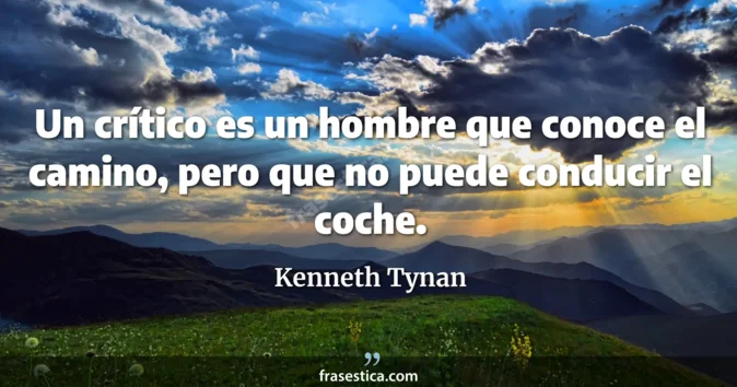 Cita de Kenneth Tynan