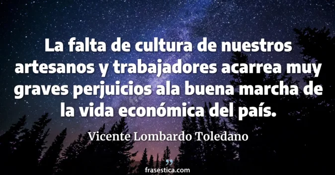 Cita de Vicente Lombardo Toledano