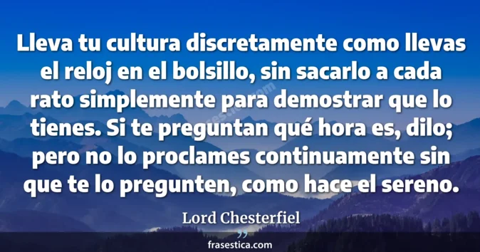 Cita de Lord Chesterfiel