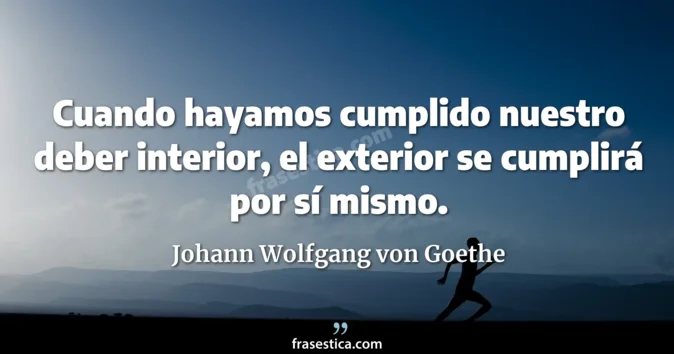 Cita de Johann Wolfgang von Goethe