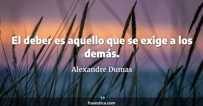 Cita de Alexandre Dumas