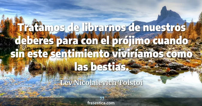 Cita de Lev Nicolaievich Tolstoi